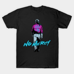 No Mercy (no text) T-Shirt